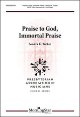 Praise to God, Immortal Praise SATB choral sheet music cover